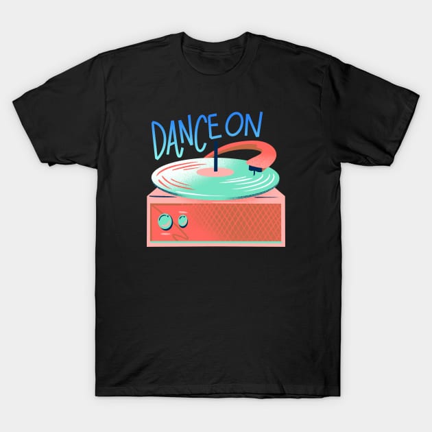 Dance-On-Record T-Shirt by JordanKay